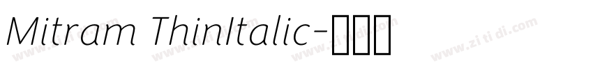 Mitram ThinItalic字体转换